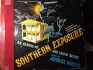 Josh White ?– Southern Exposure, 1941 shellac discs historic race recordings
