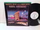 Grateful Dead - From The Mars Hotel - Mobile Fidelity MFSL Audiophile LP MoFi