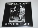 Crippled Youth Join the Fight VINYL EP 7