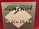 GASKIN I'm No Fool - 1981 UK  7