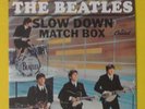 BEATLES.MATCH BOX bw SLOW DOWN.1964 CAPITOL.w/PICTURE SLEEVE (M).DISC (M-)
