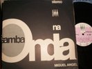 MIGUEL ANGEL Samba Na Onda OS IPANEMAS BRAZIL BOSSA JAZZ GROOVE LP HEAR