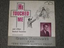 Gene Kennett The Eddie Hawks Trio He Touched Me Christian Gospel FAST SHIPPING