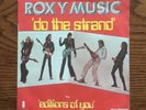 TIGHT ORIGINAL 1973 ROXY MUSIC 'DO THE STRAND' B/W 'EDITIONS OF YOU' FRENCH 7