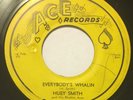 HUEY PIANO SMITH RHYTHM ACES Everybody's Whalin/Little Liza Jane 45 Ace