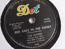 Tab Hunter - 78rpm single 10-inch –Dot #15533 Red Sails In The Sunset