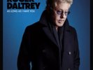 Roger Daltrey - As Long As I Have You (NEW 12