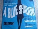 # R. Grano ( G. Oddi)  A BLUE SHADOW / DREAMIN' Ita Promo White Label 7