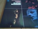 MIKE BLOOMFIELD - AL KOOPER - STEVE STILLS - SUPERSESSION  LP