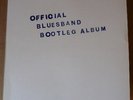 BLUES BAND The Blues Band Official Bootleg Album LP ARISTA 1980 UK 2nd press+num