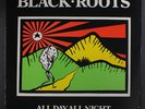 BLACK ROOTS: All Day All Night LP (UK, corner bends, small tag residue on cove
