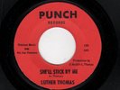 NORTHERN SOUL/POPCORN-LUTHER THOMAS-PUNCH 18/17-SHE'LL STICK BY ME/STAY CLOSE