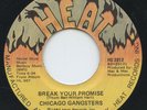 Hear - Rare Soul 45 - Chicago Gangsters - Break Your Promise - Heat # 2012 - M-