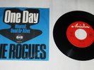 The Rogues : One Day, Vinyl 7