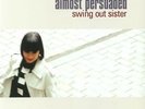 SWING OUT SISTER - Almost Persuaded - Vinyl (LP)