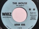 * SENOR SOUL The Mouse / Soul Sermon PSYCH LATIN SOUL FUNK BOOGALOO Whiz 45 HEAR