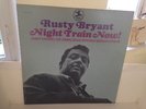RUSTY BRYANT - NIGHT TRAIN NOW - PRESTIGE - BLUE STEREO - VAN GELDER STAMP - NM