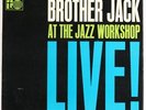 The Brother Jack McDuff Quartet - Brother Jack At The Jazz Workshop LP