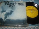 JOHNNY CASH - ROCK ISLAND LINE - 7