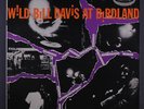 WILD BILL DAVIS: At Birdland LP (Mono) Jazz