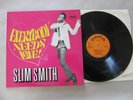 SLIM SMITH EVERYBODY NEEDS LOVE PAMA RECORDS