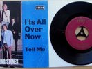 THE ROLLING STONES IT`S ALL OVER NOW?Tell Me?Decca DL 25 144?FEHLDRUCK 