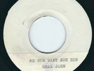 Oral John - Me No Wah No Bun / Dub - Orig Cottontail Test Press 7