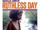 Gizelle Smith - Ruthless Day [New Vinyl LP]