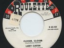 Hear - Rare Popcorn 45 - Larry Clinton - Closer, Closer - Roulette # 101- M-