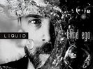 Blind Ego-Liquid (180 Gr. Vinyl)  VINYL NUOVO