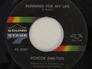 ROSCOE SHELTON Running For My Life Sound Stage 7 Northern Soul 45 HEAR