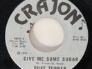 DUKE TURNER Give Me Some Sugar / Pusher Man Crajon Soul Funk 45 HEAR