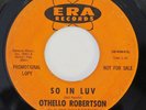 OTHELLO ROBERTSON So In Luv Era Promo Northern Soul 45 HEAR
