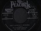 STARLIGHT QUINTETTE & BIG HENRY JOHNSON: Ain't Nobody's Business / Someone Who