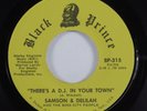Funk Breaks 45 SAMSON & DELILAH There's A DJ In Your Town BLACK PRINCE VG++ HEAR