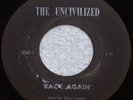 THE UNCIVILIZED Back Again Rare Chicago 1966 Private GARAGE-PSYCH Gary Degnan