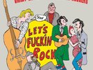 CRAZY CAVAN 'N THE RHYTHM ROCKERS - LET'S FUCKIN ROCK   VINYL LP NEUF