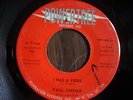 RARE NORTHERN SOUL  PAUL SINBAD  i was a fool  POWERTREE  PROMO CLEAN & GREAT