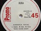 XUXA • America Total • BRASIL POP • RARE 45 PROMO 12
