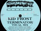 SER - KID FROST - Terminator - ELECTRO / OLDSKOOL - Electrobeat