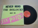 Sex Pistols - Never Mind The Bollocks LP.