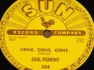CARL PERKINS   GONE b/w LET THE JUKE BOX PLAYING   USA SUN 78 RPM E+ EX PLUS