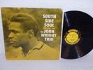 JOHN WRIGHT TRIO South Side Soul 1960 RVG Prestige PRLP 7190 203 Bergenfield NJ