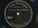 78 RPM -- Vaughan Quartet, James D. Vaughan 313 / 311, EE+ Country - Gospel