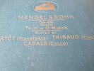 MENDELSSOHN TRIO IN D MINOR CORTOT, THIBAUD & CASALS HMV DB1072-1075