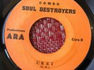 COMBO SOUL DESTROYERS - Crei / Sufri /  PANAMA SWEET SOUL / Private