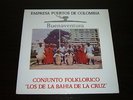 LOS DE LA BAHIA DE LA CRUZ cangrejo pendejo LP / COLOMBIA KILLER CURRULAO AFRO ?