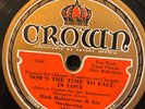 Crown 3240 Dick Robertson Orch NOWS THE TIME TO FALL IN LOVE  1932 78 rpm E+