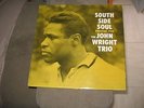 RARE ORIGINAL US JAZZ LP JOHN WRIGHT TRIO SOUTH SIDE SOUL VG+ PRESTIGE RVG
