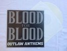 Blood For Blood “Outlaw Anthems“ Vinyl Lp Oi Punk Hardcore